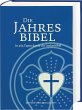 Lutherbibel. Die Jahresbibel. In 365... - Bild 1