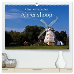 Künstlerparadies Ahrenshoop (hochwertiger Premium Wandkalender 2025 DIN A2 quer), Kunstdruck in Hochglanz