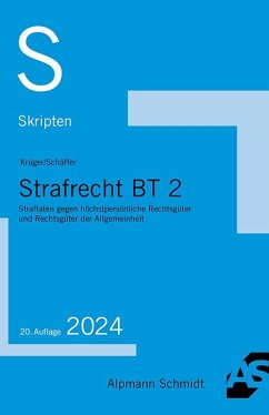 Skript Strafrecht BT 2 - Krüger, Rolf;Schäffer, Jannina