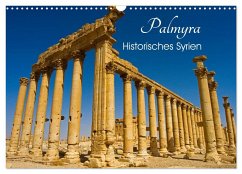 Palmyra - Historisches Syrien (Wandkalender 2025 DIN A3 quer), CALVENDO Monatskalender - Calvendo;Paszkowsky, Ingo