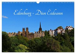 Edinburgh - Dùn Èideann (Wandkalender 2025 DIN A3 quer), CALVENDO Monatskalender