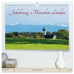 Jakobsweg München-Lindau (hochwertiger Premium Wandkalender 2025 DIN A2 quer), Kunstdruck in Hochglanz - Calvendo;Dörfler, Andreas