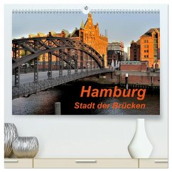 Hamburg. Stadt der Brücken (hochwertiger Premium Wandkalender 2025 DIN A2 quer), Kunstdruck in Hochglanz - Calvendo;Pompsch, Heinz