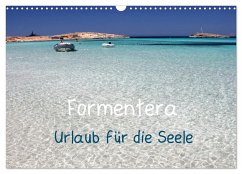 Formentera - Urlaub für die Seele (Wandkalender 2025 DIN A3 quer), CALVENDO Monatskalender