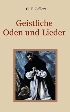 Geistliche Oden und Lieder - Gellert, C. F.