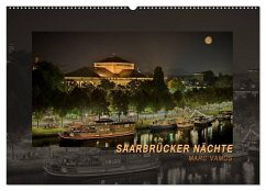 Saarbrücker Nächte (Wandkalender 2025 DIN A2 quer), CALVENDO Monatskalender