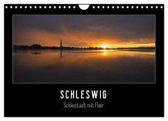 Schleswig - Schleistadt mit Flair (Wandkalender 2025 DIN A4 quer), CALVENDO Monatskalender