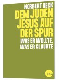 Dem Juden Jesus auf der Spur