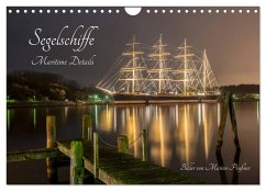 Segelschiffe - Maritime Details (Wandkalender 2025 DIN A4 quer), CALVENDO Monatskalender