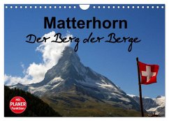 Matterhorn. Der Berg der Berge (Wandkalender 2025 DIN A4 quer), CALVENDO Monatskalender