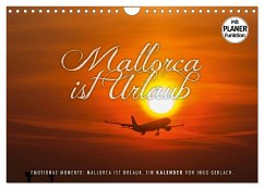 Emotionale Momente: Mallorca ist Urlaub. (Wandkalender 2025 DIN A4 quer), CALVENDO Monatskalender