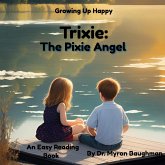 Trixie: The Pixie Angel (eBook, ePUB) Trixie: The Pixie Angel (eBook, ePUB)