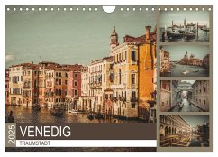 Traumstadt Venedig (Wandkalender 2025 DIN A4 quer), CALVENDO Monatskalender