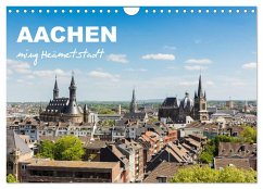 Aachen - ming Heämetstadt (Wandkalender 2025 DIN A4 quer), CALVENDO Monatskalender