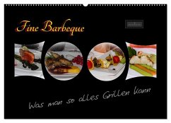 Fine Barbeque ¿ Was man so alles Grillen kann (Wandkalender 2025 DIN A2 quer), CALVENDO Monatskalender