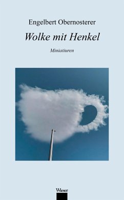 Wolke mit Henkel - Obernosterer, Engelbert