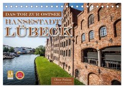 Lübeck - Das Tor zur Ostsee (Tischkalender 2025 DIN A5 quer), CALVENDO Monatskalender - Calvendo;Pinkoss, Oliver