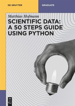 Scientific Data: A 50 Steps Guide using Python - Hofmann, Matthias