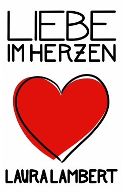 Liebe im Herzen - Lambert, Laura