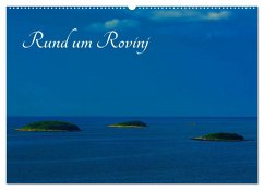 Rund um Rovinj (Wandkalender 2025 DIN A2 quer), CALVENDO Monatskalender