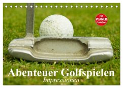 Abenteuer Golfspielen. Impressionen (Tischkalender 2025 DIN A5 quer), CALVENDO Monatskalender