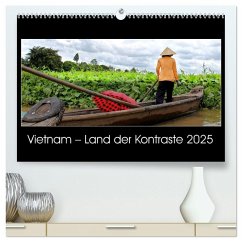 Vietnam ¿ Land der Kontraste 2025 (hochwertiger Premium Wandkalender 2025 DIN A2 quer), Kunstdruck in Hochglanz