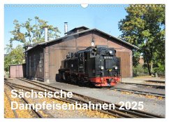 Sächsische Dampfeisenbahnen 2025 (Wandkalender 2025 DIN A3 quer), CALVENDO Monatskalender