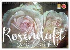 Rosenduft Shabby Chic Style (Wandkalender 2025 DIN A4 quer), CALVENDO Monatskalender