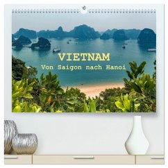 VIETNAM - Von Saigon nach Hanoi (hochwertiger Premium Wandkalender 2025 DIN A2 quer), Kunstdruck in Hochglanz