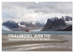 TRAUMZIEL ARKTIS, Impressionen vom Rand der Welt (Wandkalender 2025 DIN A3 quer), CALVENDO Monatskalender - Calvendo;Junio, Michele