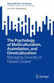 The Psychology of Multiculturalism, Assimilation, and Omniculturalism