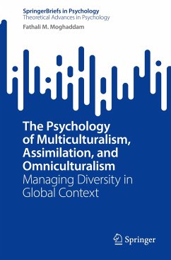 The Psychology of Multiculturalism, Assimilation, and Omniculturalism - Moghaddam, Fathali M.