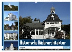 Historische Bäderarchitektur Rügen (Wandkalender 2025 DIN A2 quer), CALVENDO Monatskalender