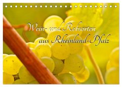 Wein- und Rebsorten aus Rheinland-Pfalz (Tischkalender 2025 DIN A5 quer), CALVENDO Monatskalender