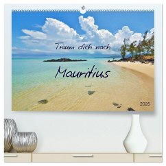 Träum dich nach Mauritius (hochwertiger Premium Wandkalender 2025 DIN A2 quer), Kunstdruck in Hochglanz