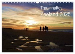 Traumhaftes Zeeland 2025 (Wandkalender 2025 DIN A3 quer), CALVENDO Monatskalender