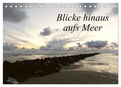 Blicke hinaus aufs Meer (Tischkalender 2025 DIN A5 quer), CALVENDO Monatskalender - Calvendo;Helbig, Kerstin