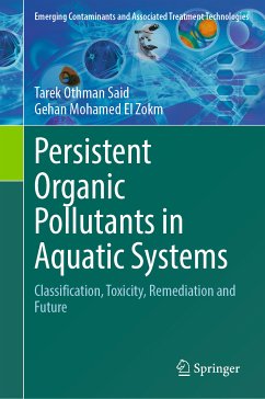 Persistent Organic Pollutants in Aquatic Systems (eBook, PDF) - Said, Tarek Othman; El Zokm, Gehan Mohamed