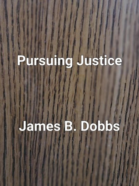 Pursuing Justice (The Ol' Cowboy Series, #2) (eBook, ePUB)