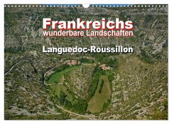 Frankreichs wunderbare Landschaften - Languedoc-Roussillon (Wandkalender 2025 DIN A3 quer), CALVENDO Monatskalender - Calvendo;Bartruff, Thomas