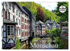 Eine Perle in der Eifel - Monschau (Wandkalender 2025 DIN A2 quer), CALVENDO Monatskalender