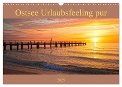 Ostsee Urlaubsfeeling pur (Wandkalender 2025 DIN A3 quer), CALVENDO Monatskalender - Calvendo;Potratz, Andrea