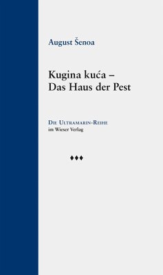 Kugina ku¿a - Das Haus der Pest - ¿Enoa, August