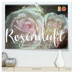 Rosenduft Shabby Chic Style (hochwertiger Premium Wandkalender 2025 DIN A2 quer), Kunstdruck in Hochglanz