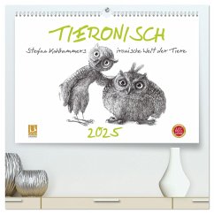 TIERONISCH (hochwertiger Premium Wandkalender 2025 DIN A2 quer), Kunstdruck in Hochglanz - Calvendo;Kahlhammer, Stefan