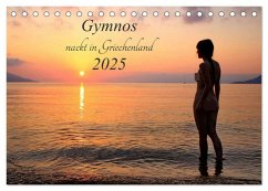 Gymnos - nackt in Griechenland 2025 (Tischkalender 2025 DIN A5 quer), CALVENDO Monatskalender