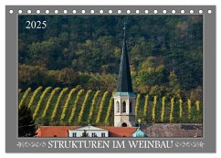Strukturen im Weinbau (Tischkalender 2025 DIN A5 quer), CALVENDO Monatskalender - Calvendo;Braun, Werner