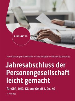 Jahresabschluss der Personengesellschaft leicht gemacht - Bramburger-Schwirkslies, Jean;Goldstein, Elmar;Schwirkslies, Michele