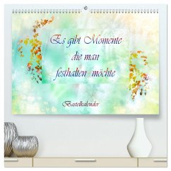 Es gibt Momente die man festhalten möchte (hochwertiger Premium Wandkalender 2025 DIN A2 quer), Kunstdruck in Hochglanz