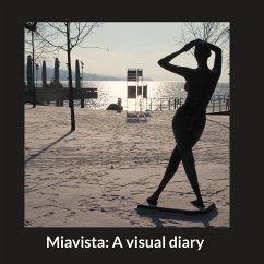 Miavista: A visual diary - Nigg, Heinz